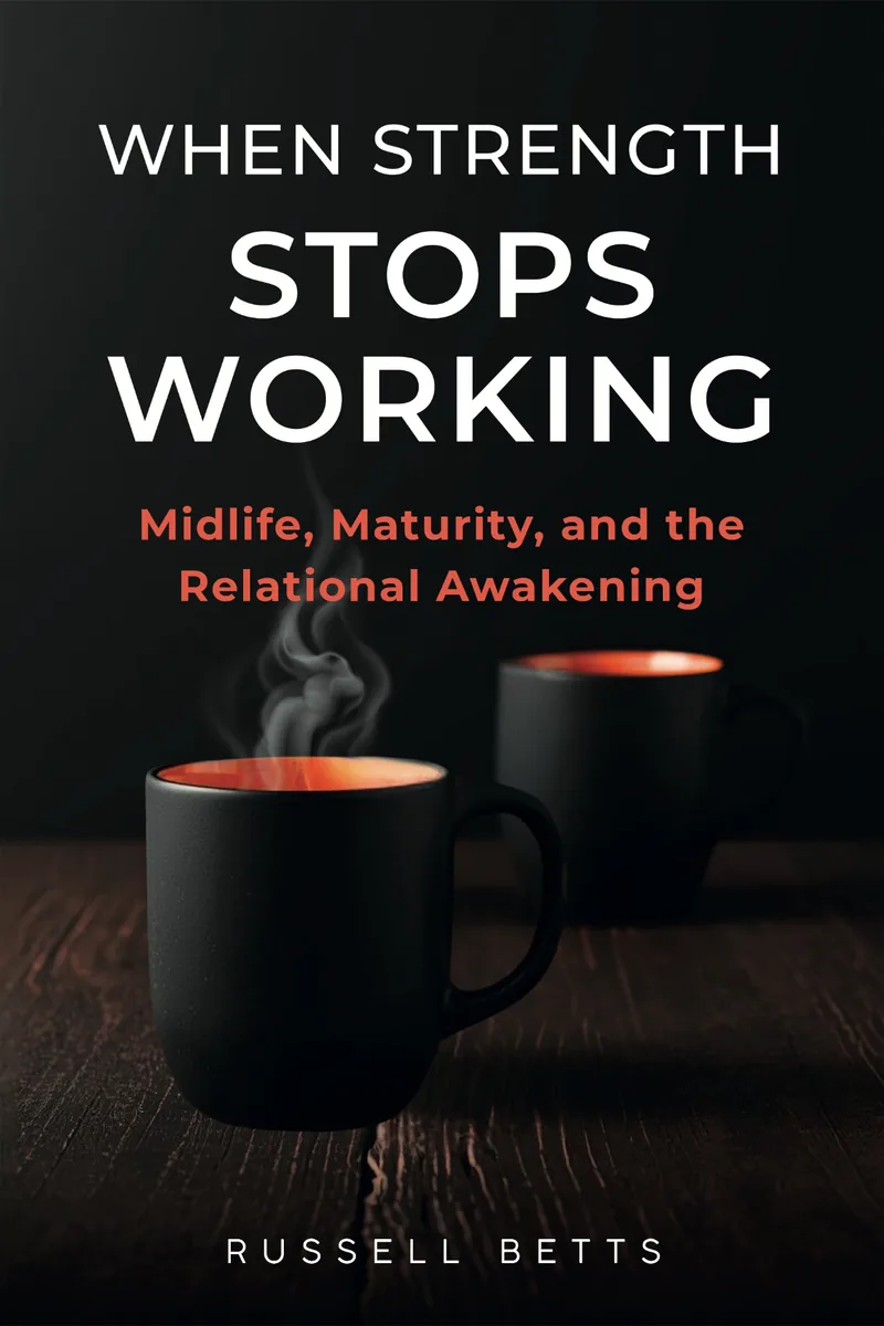 When Strength Stops Working by Russell Betts
